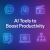 10 Best Internet Tools That Will Boost Your Productivity in 2025