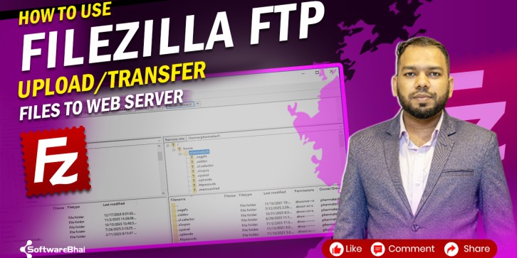 FileZilla FTP Tutorial for Beginners | How to Download, Install & Upload Files to Web Server | SoftwareBhai Tech